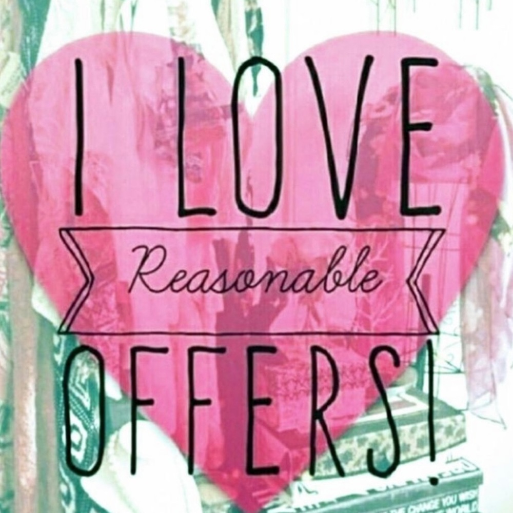 Reasonable offers are always welcome